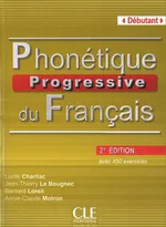 Phonetique Progressive du Francais Debutant książka z kluczem 2 edycja - Lucile Charliac
