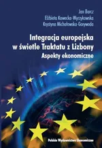Integracja europejska w świetle Traktatu z Lizbony - Outlet - Jan Barcz