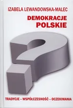 Demokracje polskie - Outlet - Izabela Lewandowska-Malec