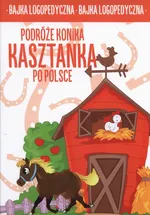 Podróże konika Kasztanka po Polsce