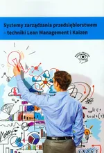 Systemy zarządzania przedsiębiorstwem - techniki Lean Management i Kaizen Techniki - Outlet