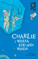 Charlie i Wielka Szklana Winda - Outlet - Roald Dahl