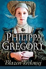 Błazen królowej - Outlet - Philippa Gregory