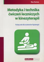Metodyka i technika ćwiczeń leczniczych w kinezyterapii - Ilias Dumas
