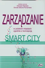Zarządzanie w polskich miastach zgodnie z koncepcją Smart City