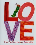 Love from the Very Hungry Caterpillar - Outlet - Eric Carle