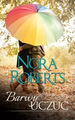 Barwy uczuć - Nora Roberts