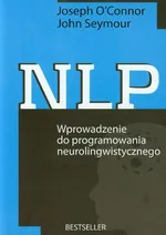 NLP Wprowadzenie do programowania neurolingwistycznego - Joseph OConnor