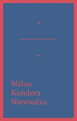 Niewiedza - Milan Kundera