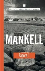 Zapora Część 1 - Henning Mankell