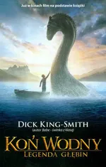 Koń wodny Legenda głębin - Dick King-Smith