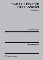 Ustawa o leczeniu niepłodności Komentarz - Joanna Haberko