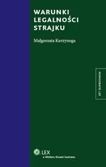 Warunki legalności strajku - Małgorzata Kurzynoga