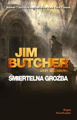 Śmiertelna groźba - Jim Butcher