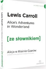 Alicja w Krainie Czarów wersja angielska z podręcznym słownikiem - Lewis Carroll