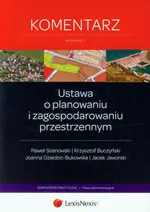 Ustawa o planowaniu i zagospodarowaniu przestrzennym Komentarz - Krzysztof Buczyński