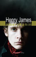 Amerykanin - Outlet - Henry James