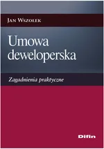 Umowa deweloperska - Jan Wszołek