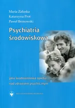 Psychiatria środowiskowa - Paweł Bronowski
