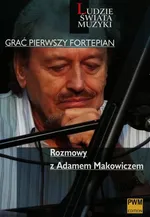 Grać pierwszy fortepian Rozmowy z Adamem Makowiczem - Outlet - Marek Strasz