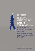 Dzieła zebrane Tom 3 - Outlet - Gustaw Herling-Grudziński