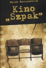 Kino Szpak - Marek Ławrynowicz