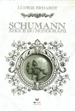 Schumann Szkice do monografii - Ludwik Erhardt