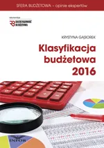 Klasyfikacja budżetowa 2016 - Krystyna Gąsiorek