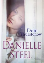 Dom Thurstonów - Outlet - Danielle Steel