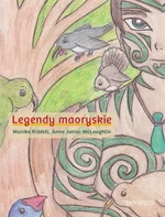 Legendy maoryskie - Anna Janiec-McLaughlin