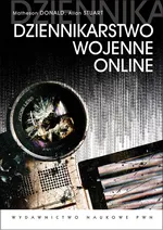 Dziennikarstwo wojenne online - Outlet - Stuart Allan