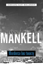 Morderca bez twarzy Tom 1 - Henning Mankell