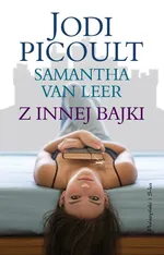 Z innej bajki - Outlet - Jodi Picoult