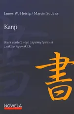 Kanji Kurs skutecznego zapamiętywania znaków japońskich - Outlet - Heisig James W.