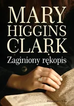 Zaginiony rękopis - Higgins Clark Marry