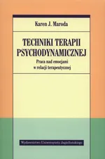 Techniki terapii psychodynamicznej - Outlet - Maroda Karen J.