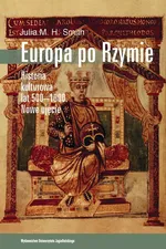 Europa po Rzymie - Smith Julia M.H.