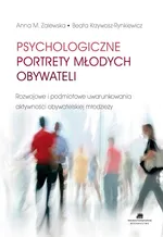 Psychologiczne portrety młodych obywateli - Outlet - Beata Krzywosz-Rynkiewicz