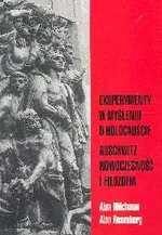Eksperymenty w myśleniu o holocauście Auschwitz nowoczesność i filozofia - Outlet - Alan Milchman