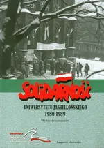 Solidarność Uniwersytetu Jagiellońskiego 1980/1989 - Tomasz Gąsowski