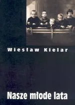 Nasze młode lata - Outlet - Wiesław Kielar