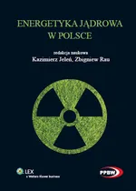Energetyka jądrowa w Polsce - Outlet - Kazimierz Jeleń