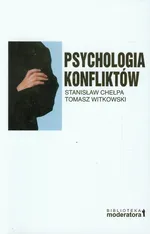 Psychologia konfliktów - Outlet - Stanisław Chełpa