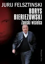 Borys Bieriezowski Zapiski wisielca - Outlet - Jurij Felsztinski