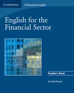 English for the Financial Sector Teacher's Book - Ian MacKenzie