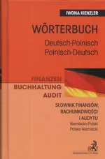 Słownik finansów, rachunkowości i audytu niemiecko - polski polsko- niemiecki - Iwona Kienzler