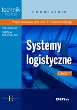 Systemy logistyczne Podręcznik Część 1 - Outlet