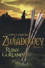 Zwiadowcy Księga 1 Ruiny Gorlanu - Outlet - John Flanagan
