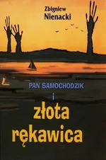 Pan Samochodzik i złota rękawica - Outlet - Zbigniew Nienacki