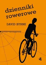 Dzienniki rowerowe - Outlet - David Byrne